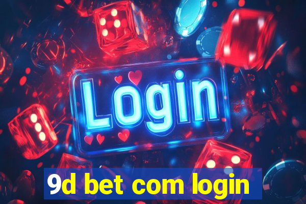 9d bet com login